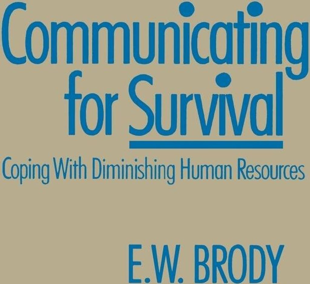 Communicating for Survival