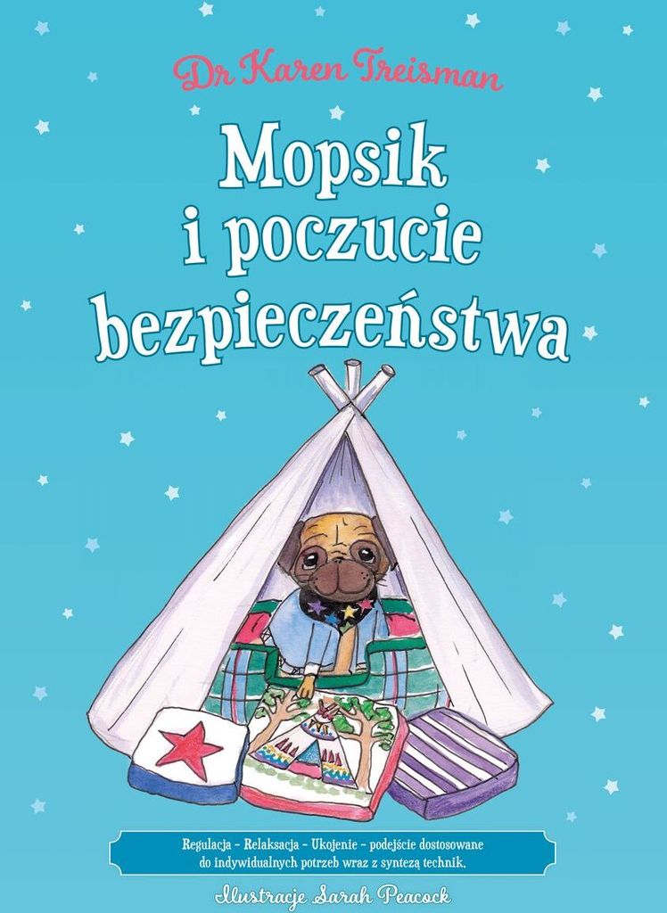 Mopsik i poczucie bezpieczeństwa: Regulacja - Relaksacja - Ukojenie