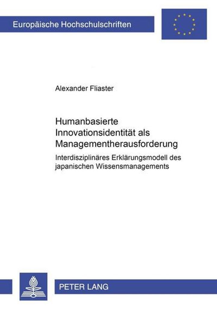Humanbasierte Innovationsidentität als Managementherausforderung