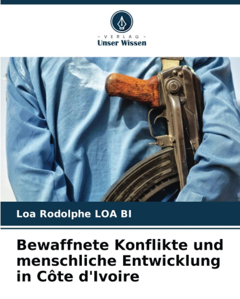 Bewaffnete Konflikte und menschliche Entwicklung in Côte d'Ivoire: DE