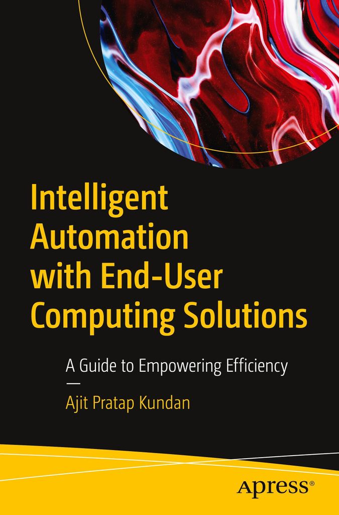 Intelligent Automation with End-User Computing Solutions