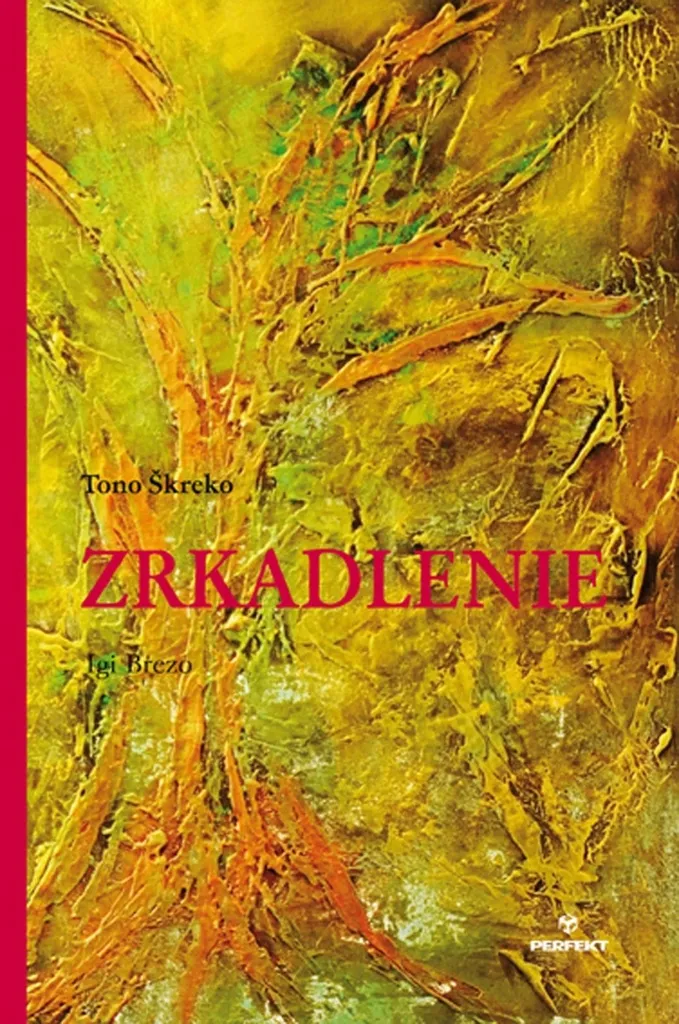 Zrkadlenie Tono Škreko : Découvrez la poésie slovaque en version reliée