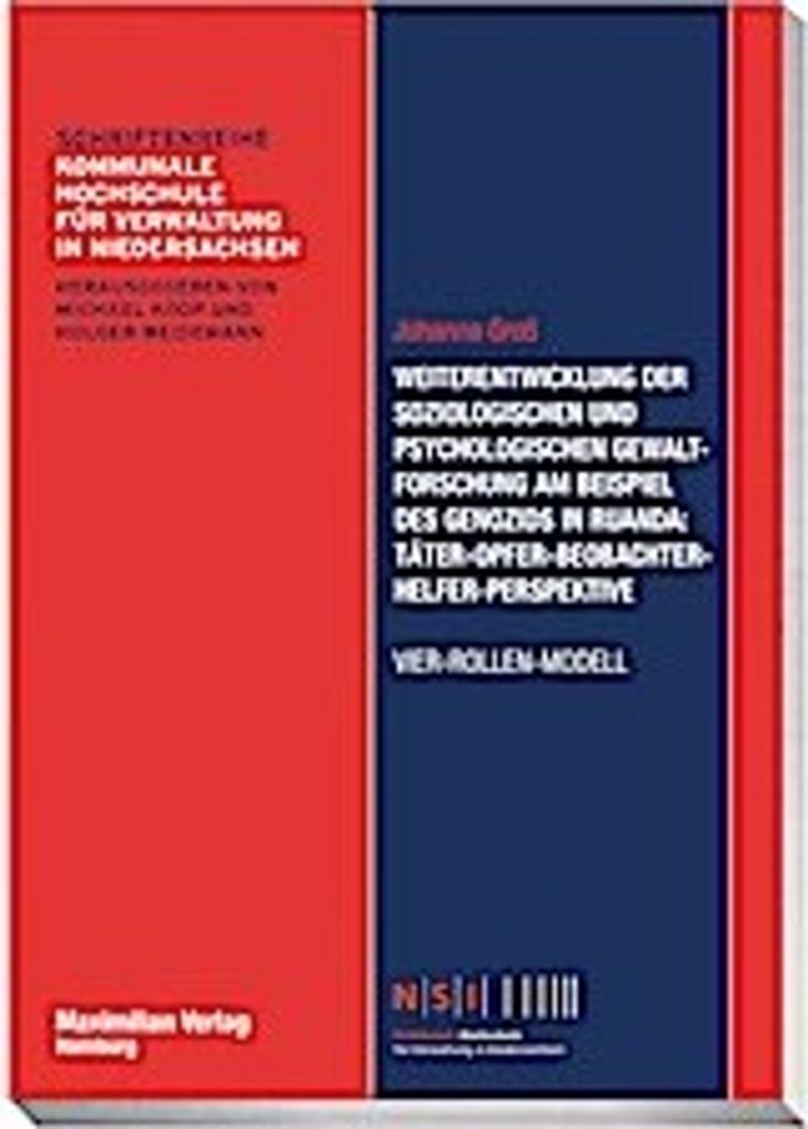 Weiterentwicklung der soziologischen und psychologischen Gewaltforschung am Beispiel des Genozids in Ruanda