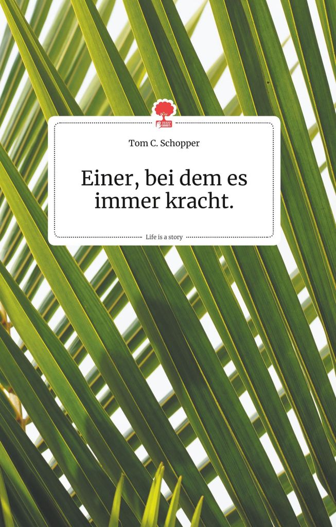 Einer, bei dem es immer kracht. Life is a Story - story.one