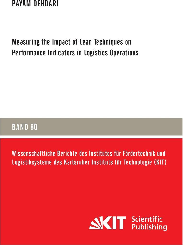 Measuring the Impact of Lean Techniques on Performance Indicators in Logistics Operations
