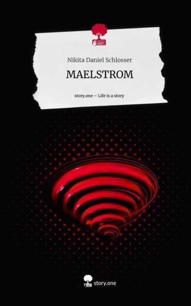 MAELSTROM. Life is a Story - story.one