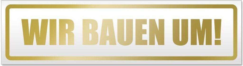 Kiwistar Wir Bauen um! Magnetschild Schild magnetisch - 20cm Gold - Magnetfolie für Auto PKW Kfz