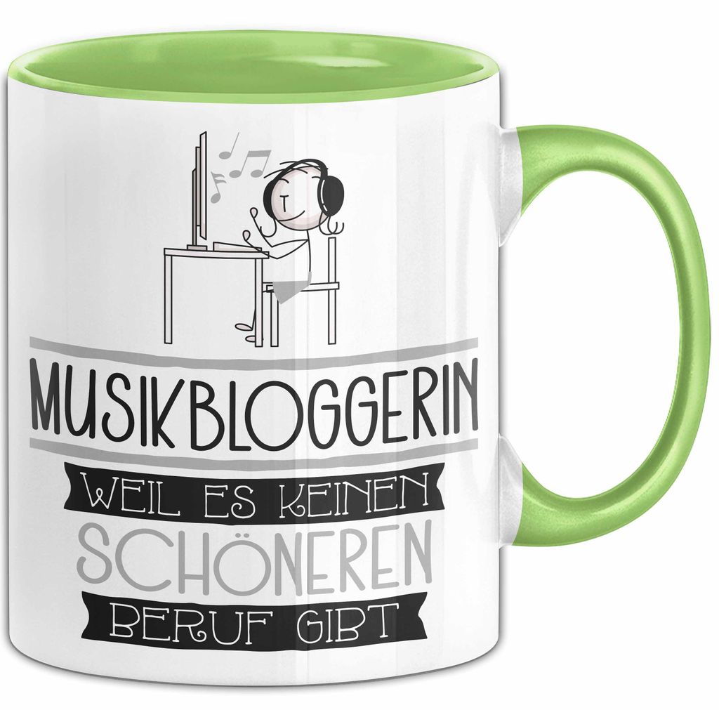 Musikbloggerin Weil Es Keinen Schöneren Beruf Gibt Tasse Geschenk für Eine Musikbloggerin Lustig (Grün)