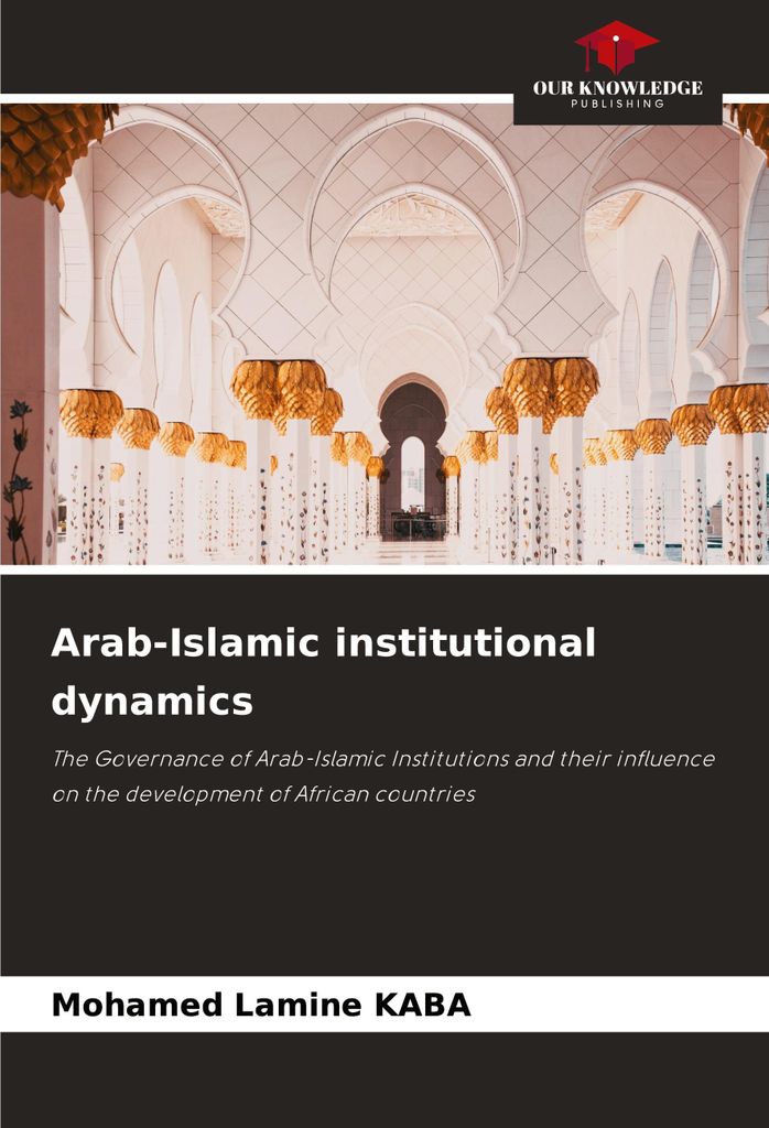 Arab-Islamic institutional dynamics