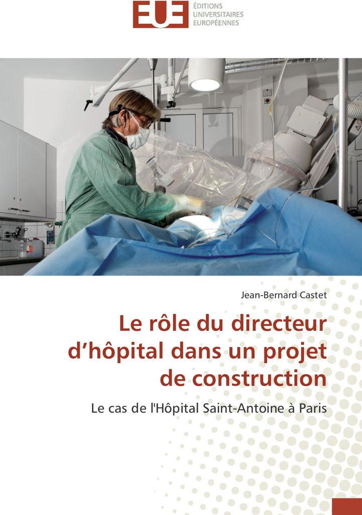 Le rôle du directeur d'hôpital dans un projet de construction
