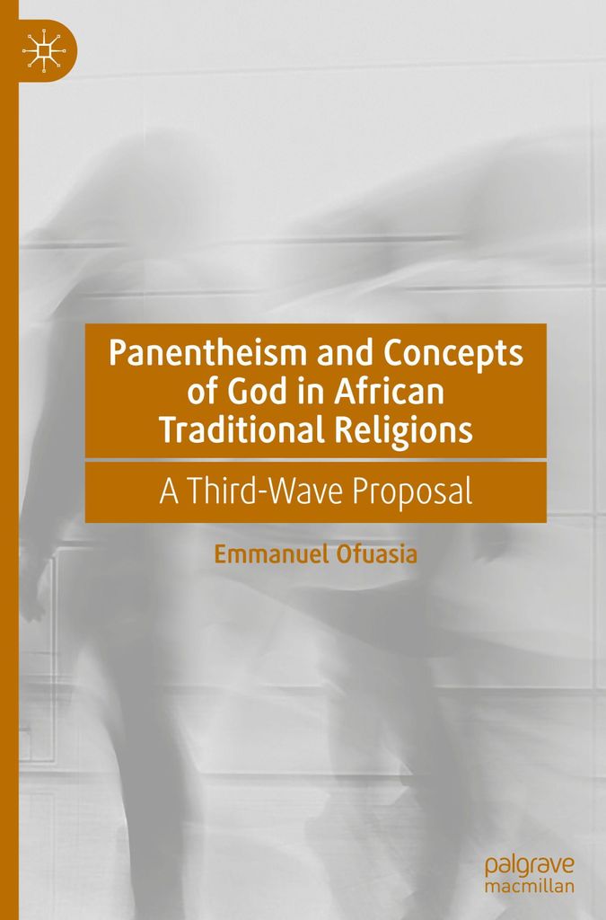 Panentheismus und Gottesvorstellungen in traditionellen afrikanischen Religionen