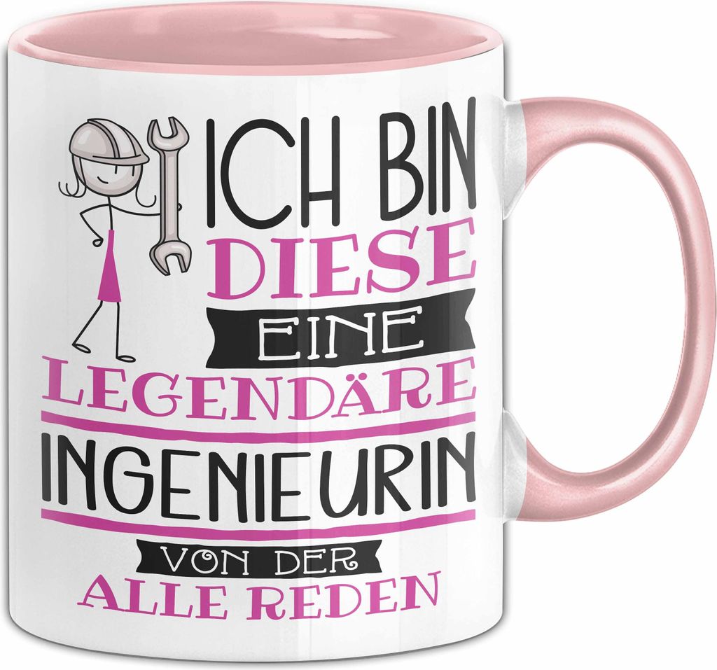 Ingenieurin Tasse Geschenk Ich Bin Diese Eine Legendäre Ingenieurin Von Der Alle Reden Geschenkidee Geburtstag Weihnachten (Rosa)