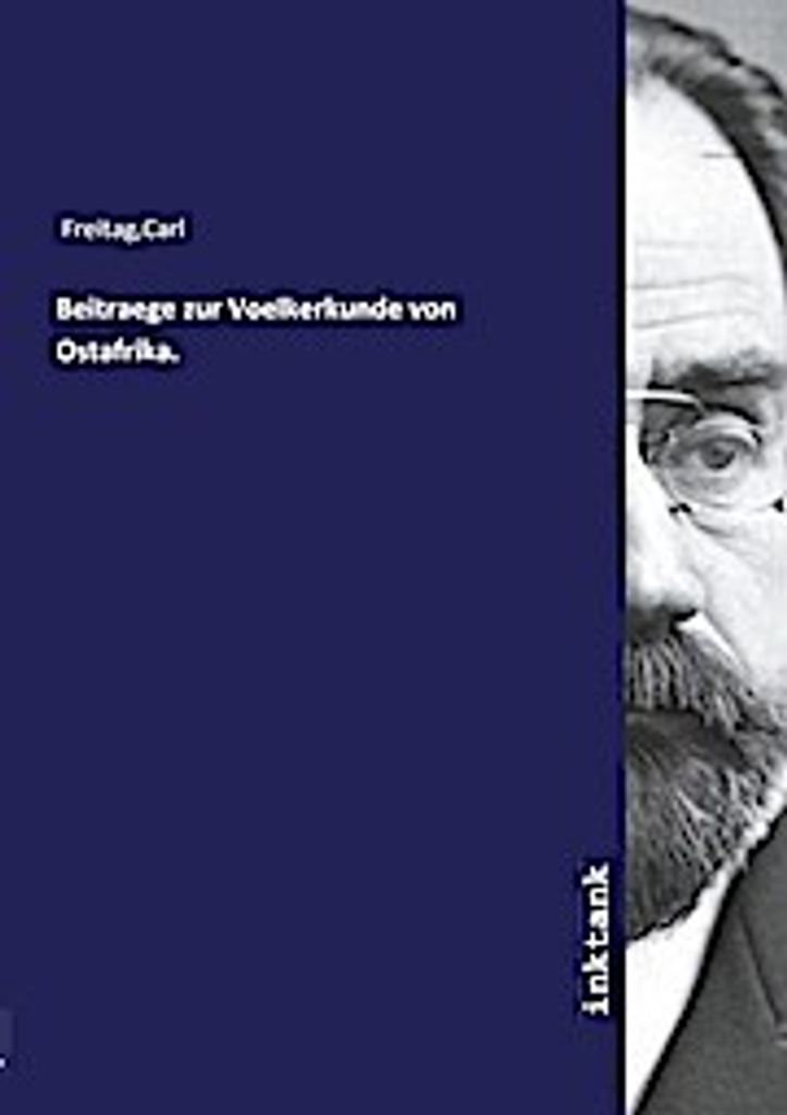 Beitraege zur Voelkerkunde von Ostafrika.