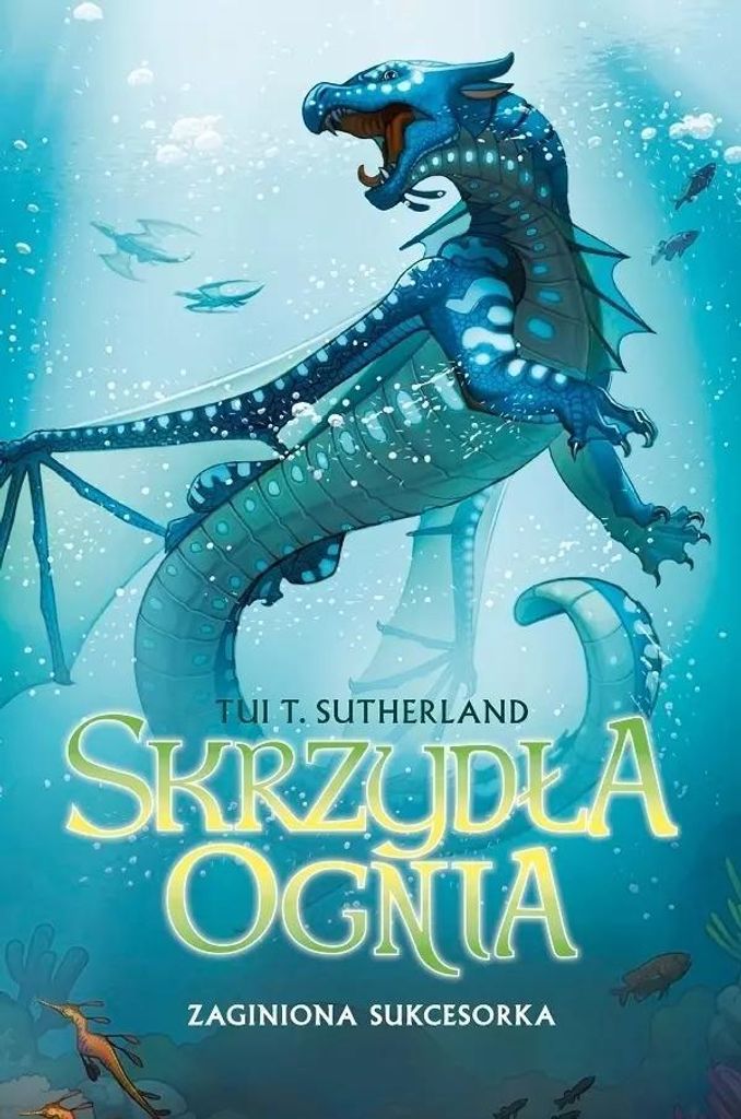 Skrzydła ognia 2 Zaginiona sukcesorka - Tui T. Sutherland (Buch auf Polnisch)