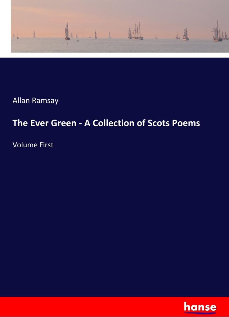 The Ever Green - A Collection of Scots Poems