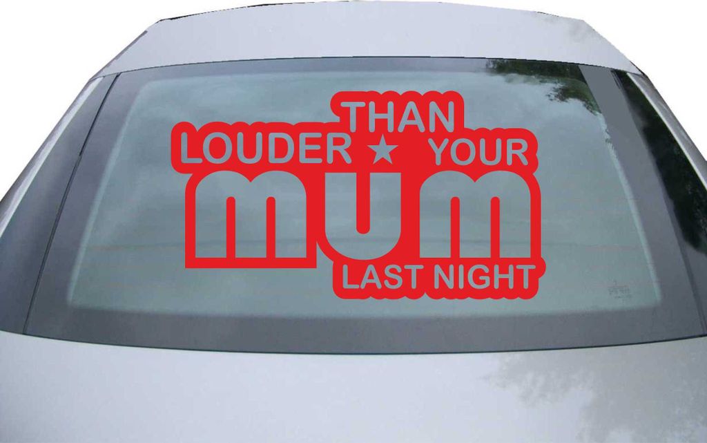 Indigos UG - Aufkleber Heckscheibe & Motorklappe DE2062 - rot - 600x333 mm - Louder than your Mom - Auto Scheiben Fenster Heckklappe Tuning Racing ...