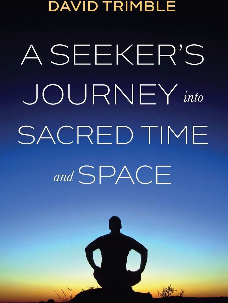 A Seeker's Journey into Sacred Time and Space