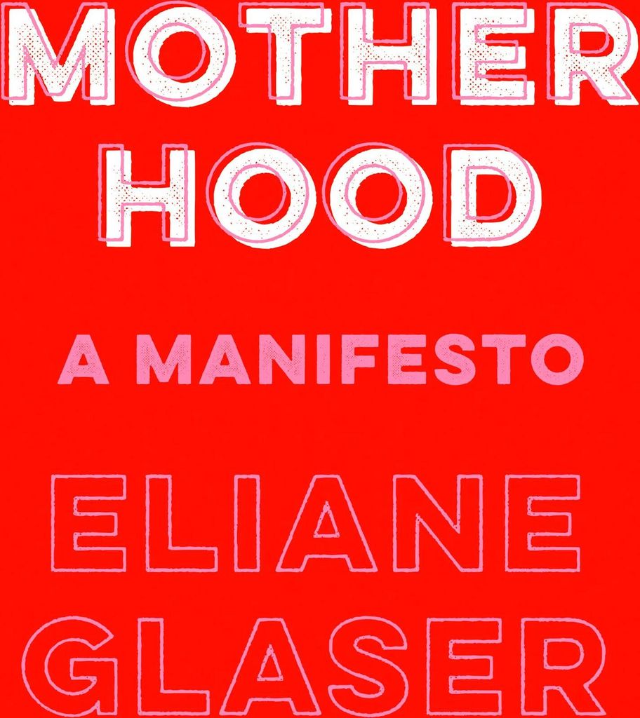Glaser, E: Motherhood