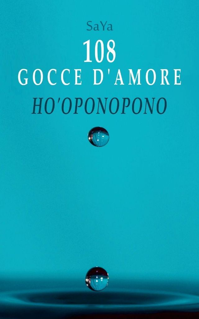 108 Gocce d'Amore Ho'oponopono