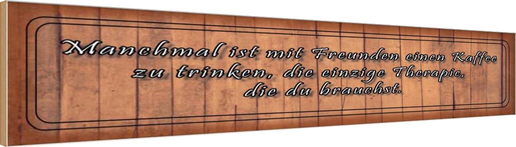vianmo Holzschild 10x46 cm mit Freunden Kaffee trinken Spruch Zitat