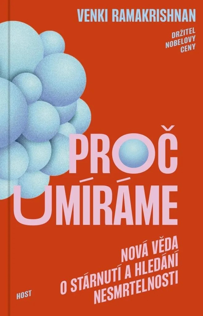 Livre de vulgarisation scientifique Proč umíráme Venki Ramakrishnan