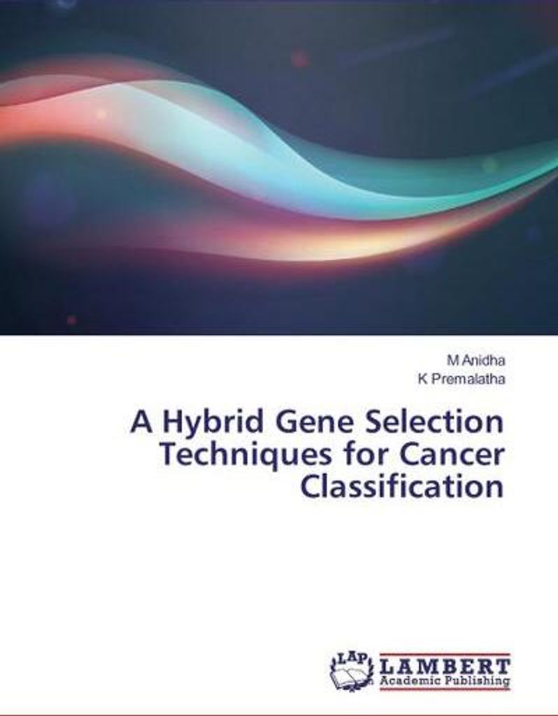 A Hybrid Gene Selection Techniques for Cancer Classification