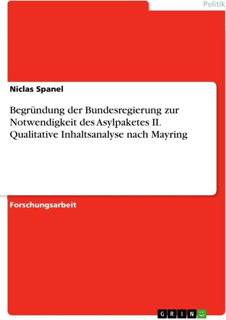 Begründung der Bundesregierung zur Notwendigkeit des Asylpaketes II. Qualitative Inhaltsanalyse nach Mayring