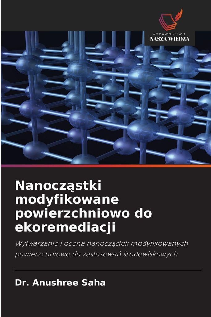 Nanocz¿stki modyfikowane powierzchniowo do ekoremediacji