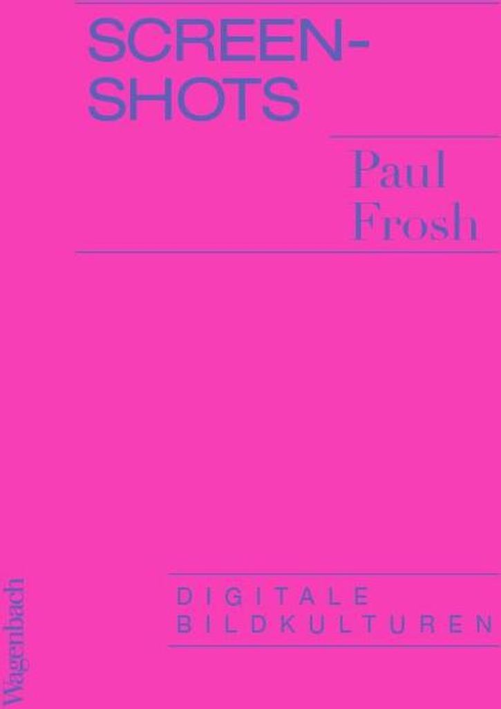Buch von Paul Frosh: Gang durch die Geschichte der Fototheorie – Screenshots als Zeugenschaft und Erinnerung