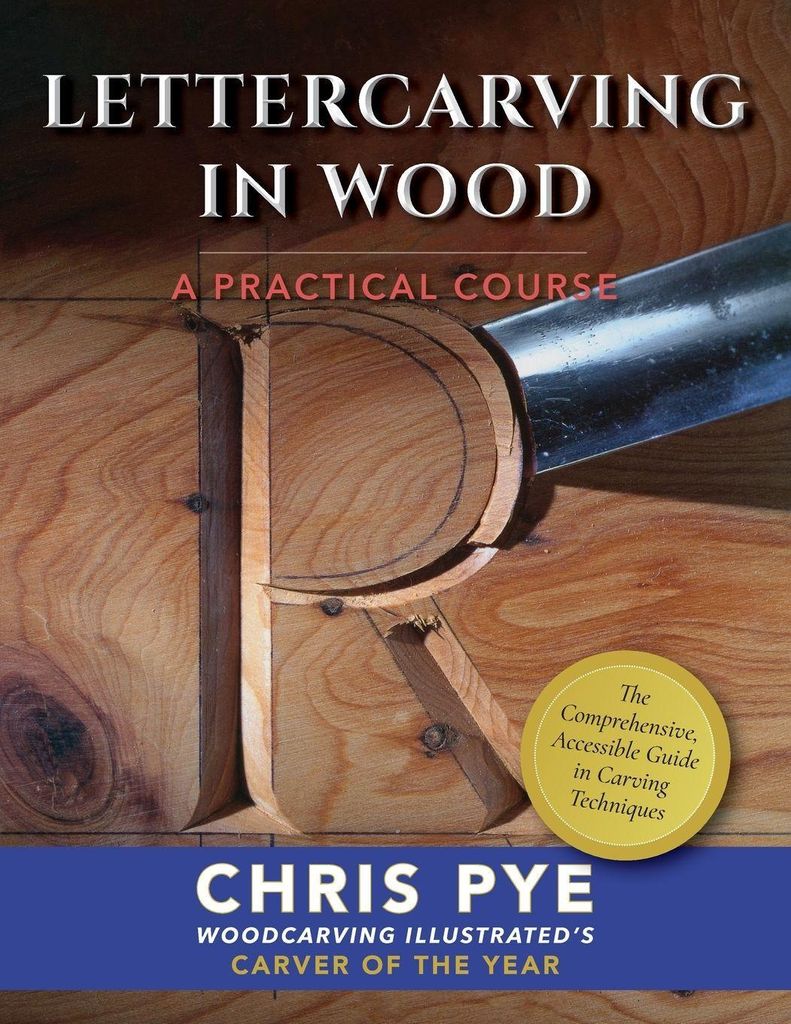 Lettercarving in Wood A Practical Course by Chris Pye Pye Chris Pye Great Value