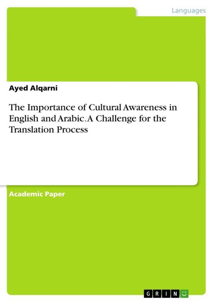 The Importance of Cultural Awareness in English and Arabic. A Challenge for the Translation Process