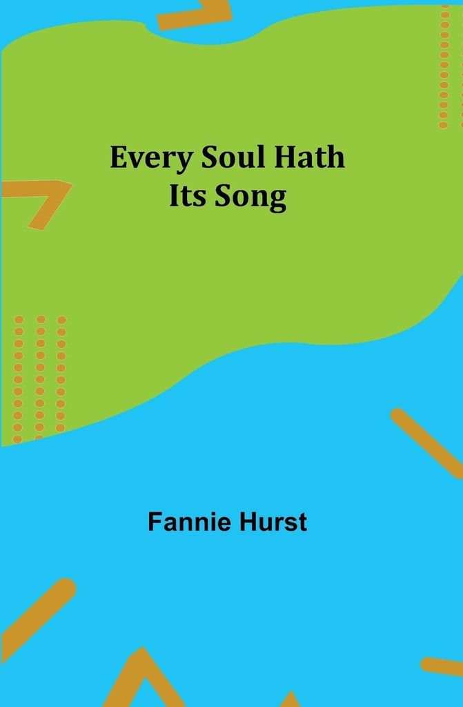 Every Soul Hath Its Song