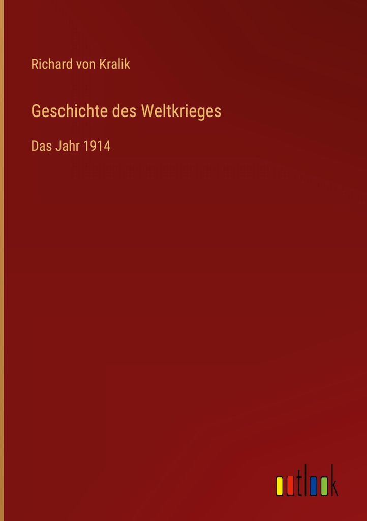 Geschichte des Weltkrieges