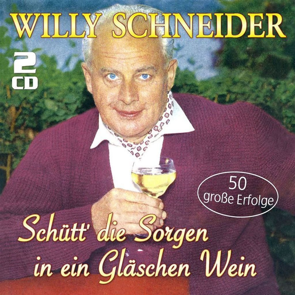 Schneider,Willy-Schütt' Die Sorgen In Ein Gläschen