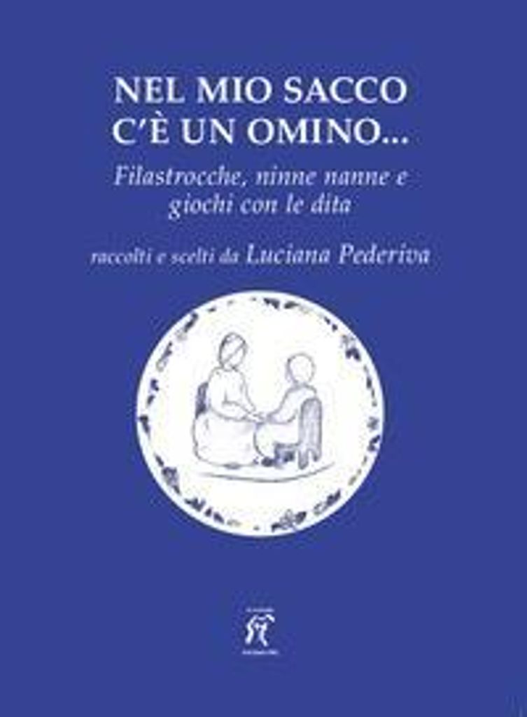 Nel mio sacco c'è un omino... Filastrocche, ninne nanne e gi