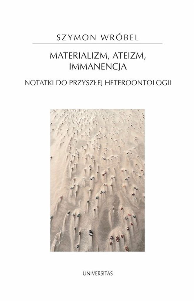 Materializm, ateizm, immanencja - Szymon Wróbel (Literatur und Philosophie auf Polnisch)