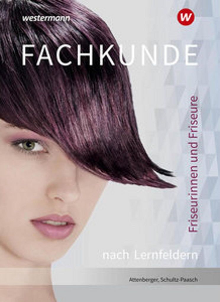 Friseurinnen und Friseure. Fachkunde nach Lernfeldern Produktbild 