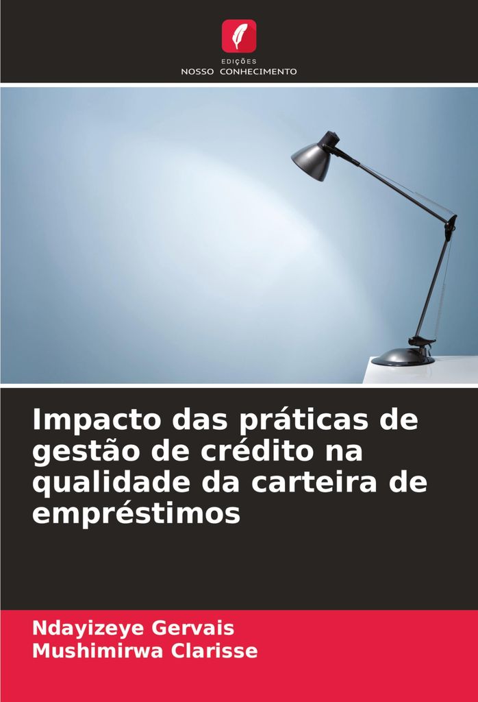 Impacto das práticas de gestão de crédito na qualidade da carteira de empréstimos