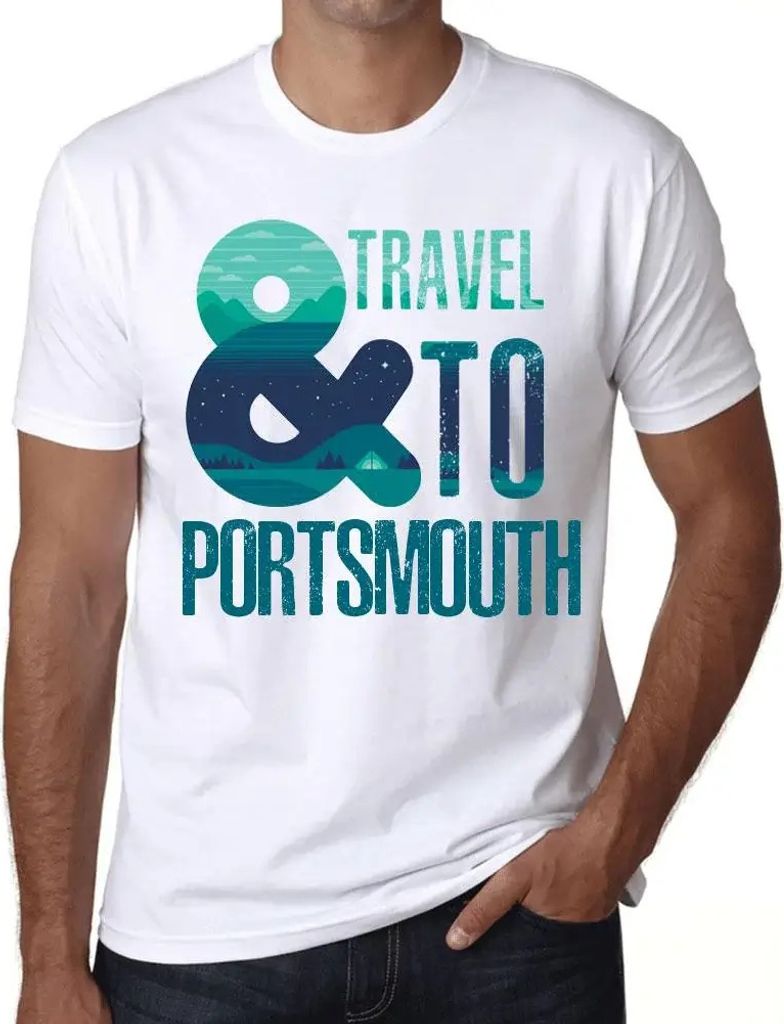 Herren Grafik T-Shirt Und Reisen nach Portsmouth – And Travel To Portsmouth – Öko-Verantwortlich Vintage Jahrgang Kurzarm Lustige Druck Geburt...