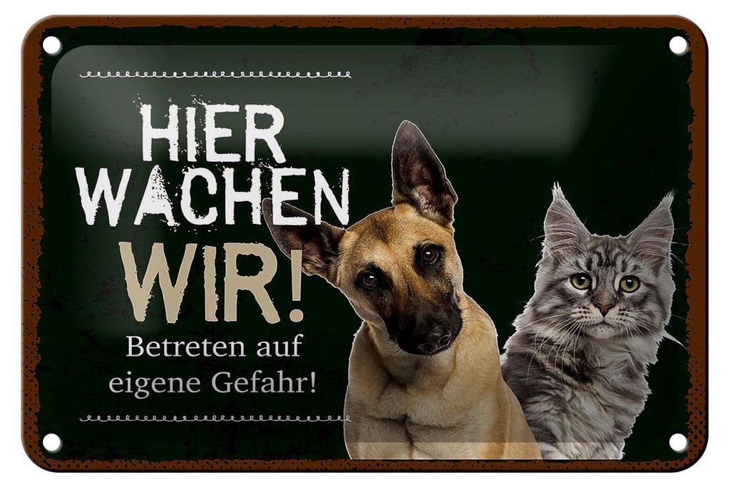 Blechschild Spruch 18x12cm Hund Katze hier wachen wir Dekoration