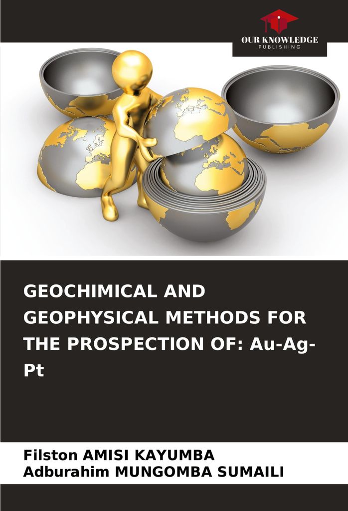 GEOCHIMICAL AND GEOPHYSICAL METHODS FOR THE PROSPECTION OF: Au-Ag-Pt