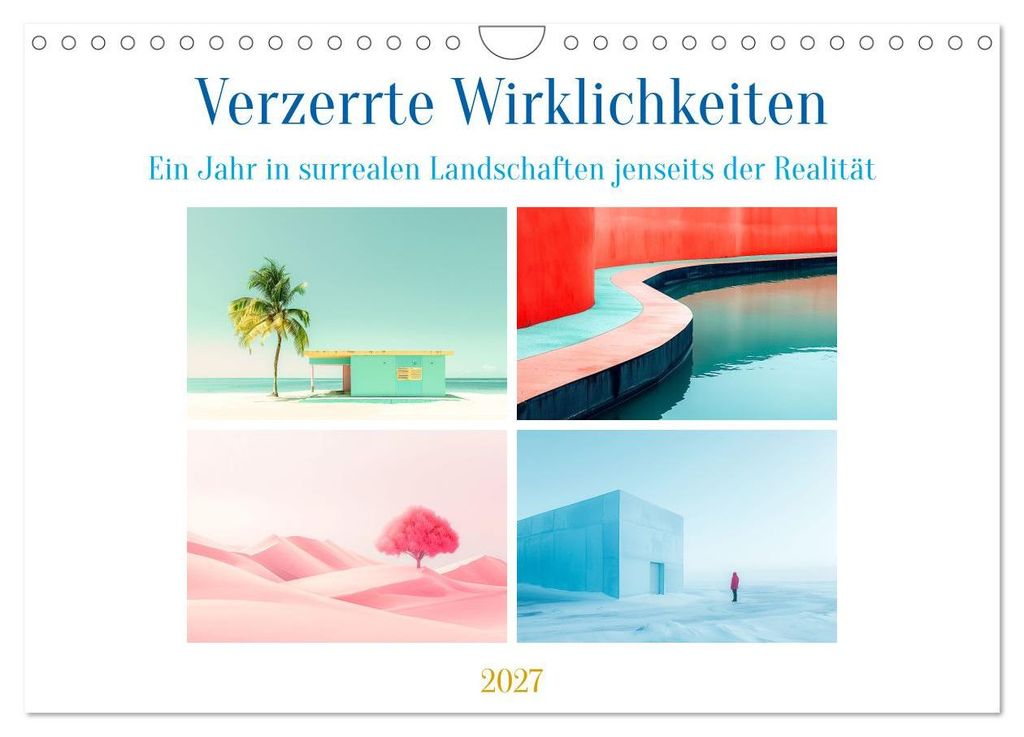 Verzerrte Wirklichkeiten (Wandkalender 2027 DIN A4 quer), CALVENDO Monatskalender