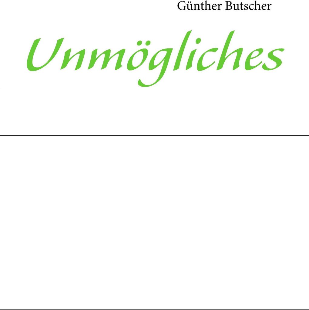 Unmögliches