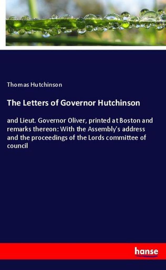 The Letters of Governor Hutchinson