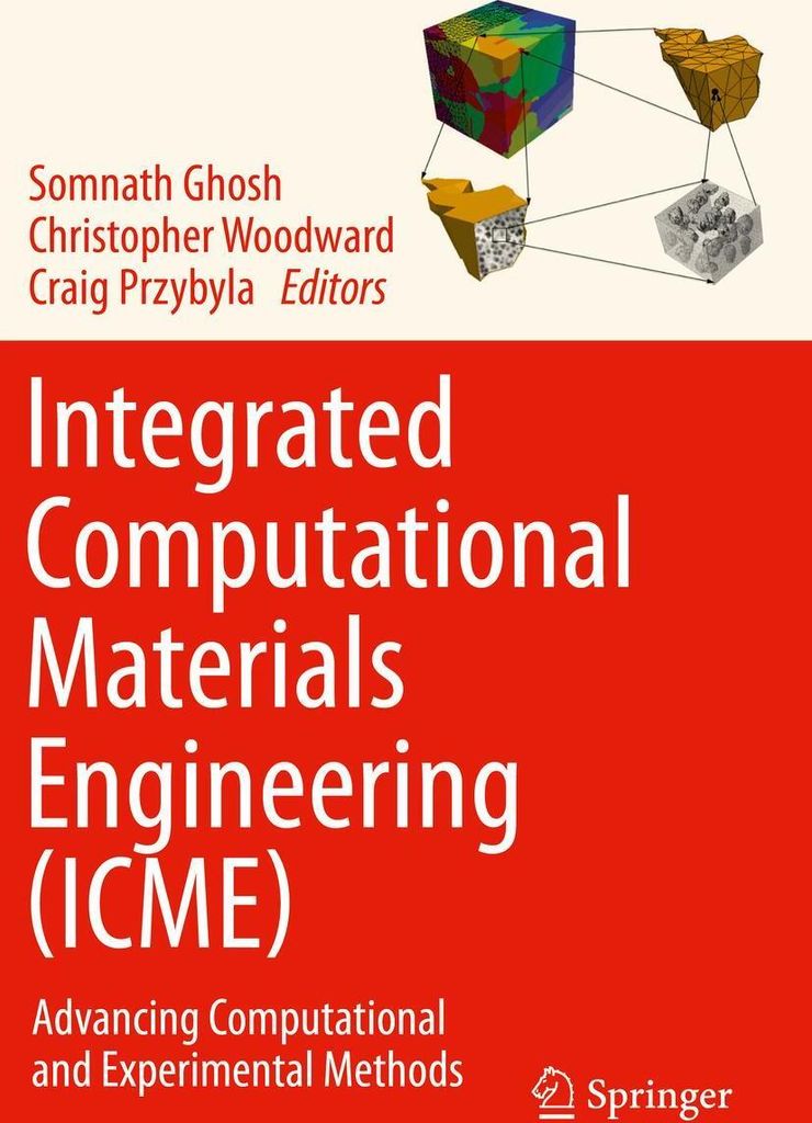 Integrated Computational Materials Engineering (ICME)