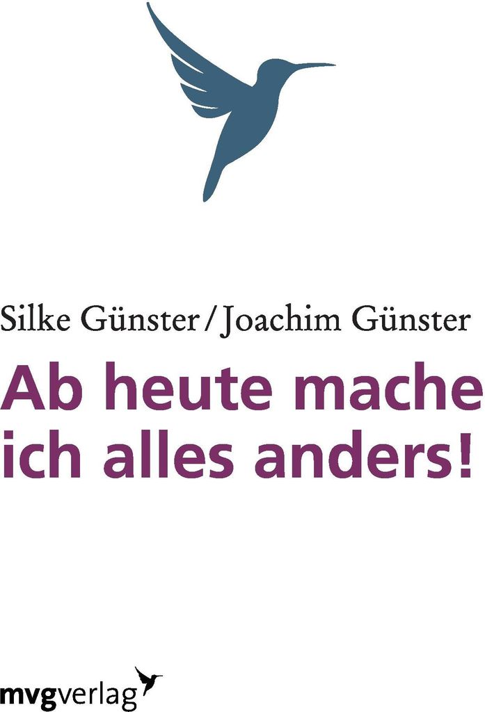 Ab heute mache ich alles anders