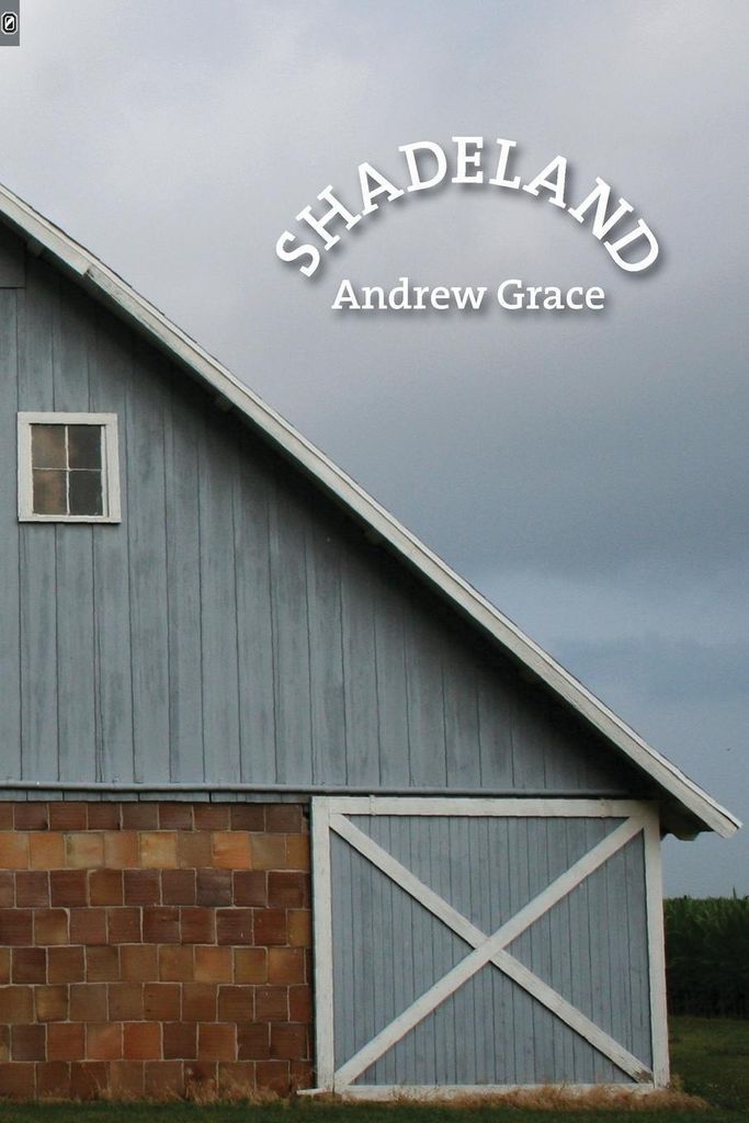 Shadeland.by Grace, Andrew New .