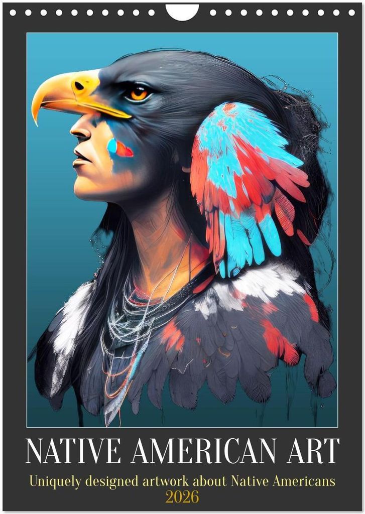 Native American Art (Wall Calendar 2026 DIN A4 portrait), CALVENDO 12 Month Wall Calendar