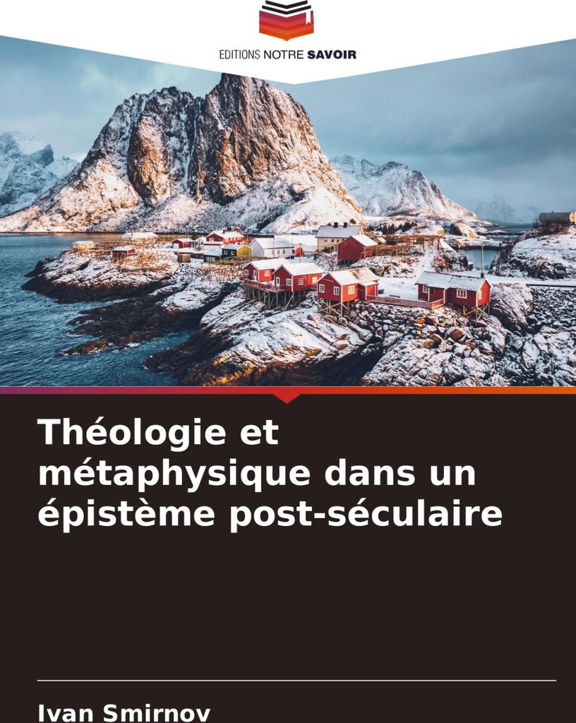 Théologie et métaphysique dans un épistème post-séculaire