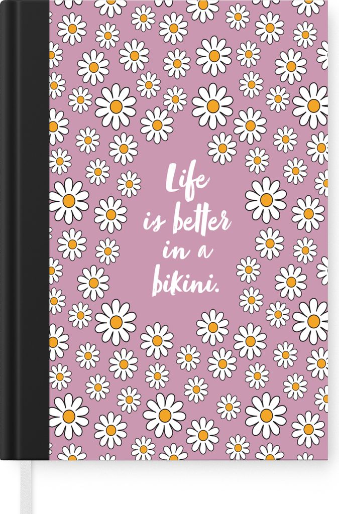MuchoWow Notizbuch Tagebuch Haushaltsbuch Notebook A5 Zitat - Blumen - Rosa - Das Leben ist besser im Bikini - Notizblock - Notizheft - Notebook ...